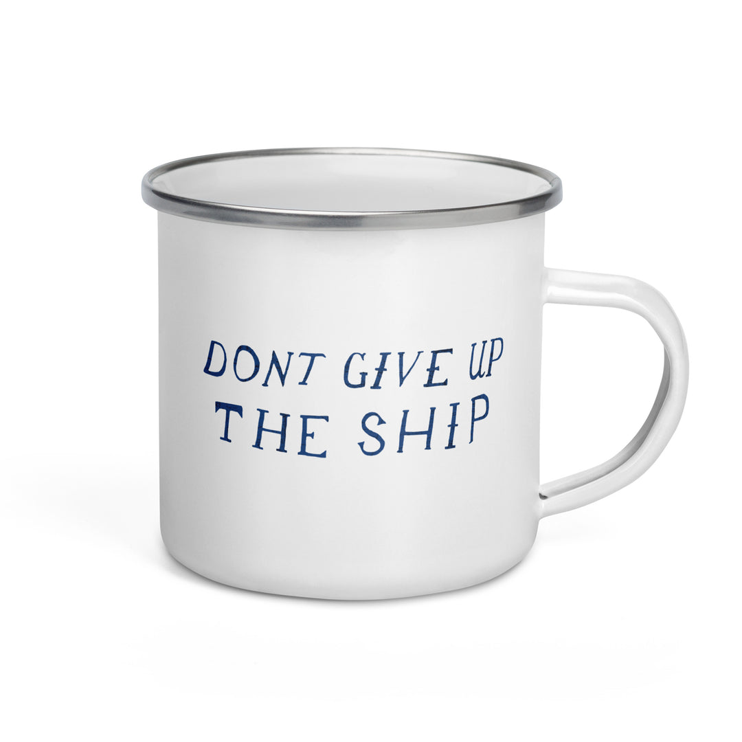 Don't Give Up The Ship Enamel Retro Mug (12 oz)