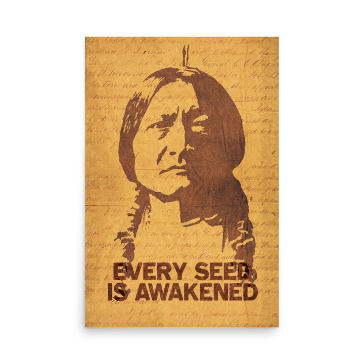 Sitting Bull 'Every Seed Is Awakened' Retro Poster - 24" x 36"