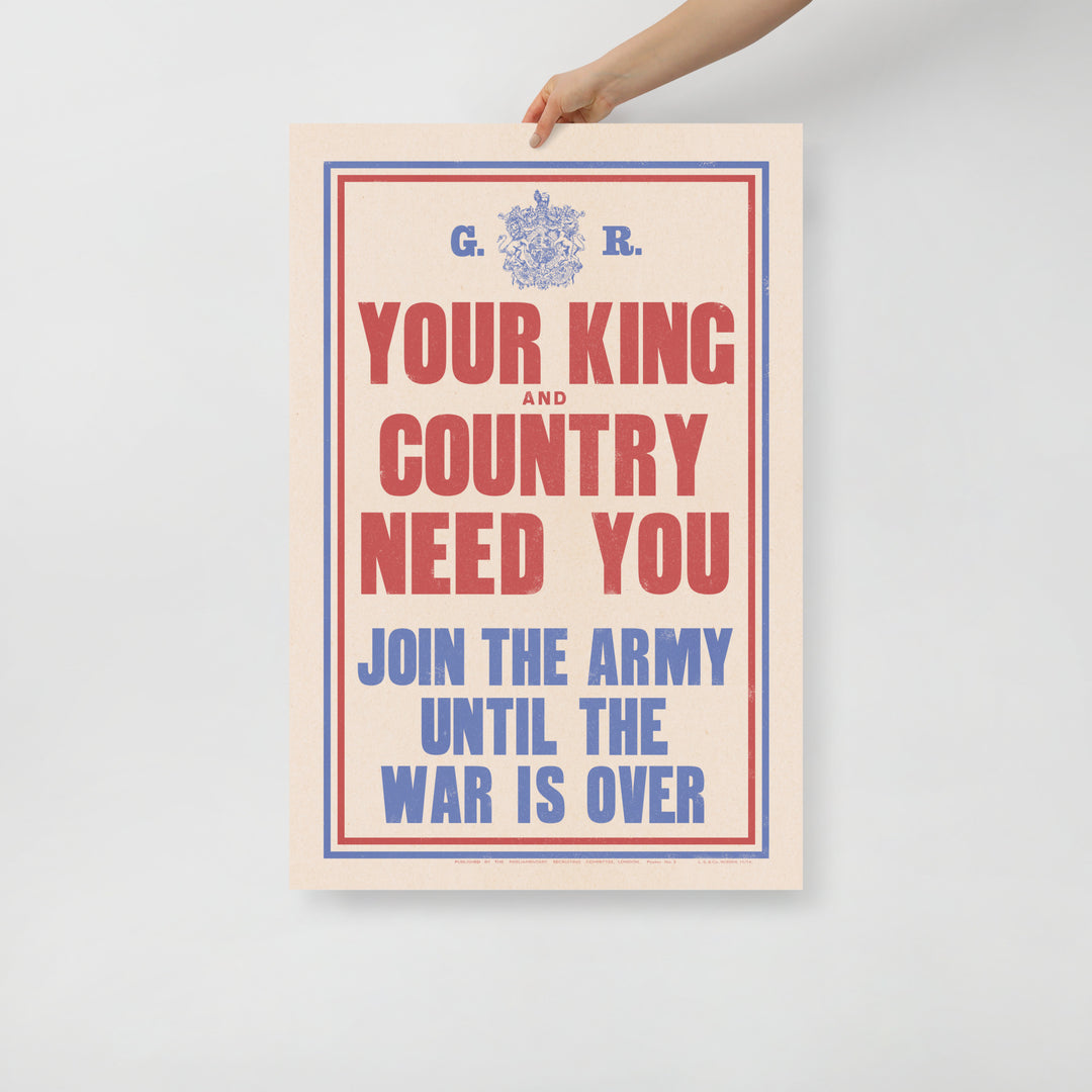 'Your King and Country Need You' Retro Poster - 24" x 36"
