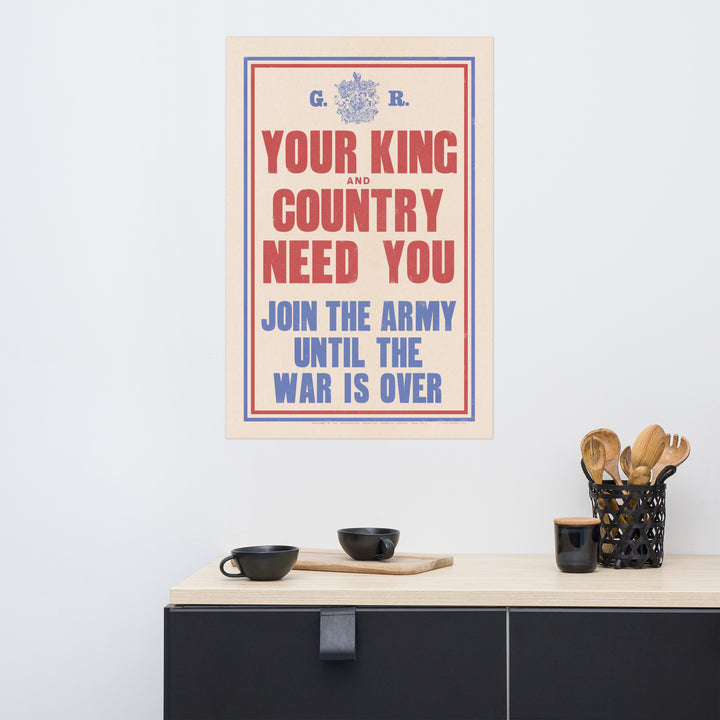 'Your King and Country Need You' Retro Poster - 24" x 36"