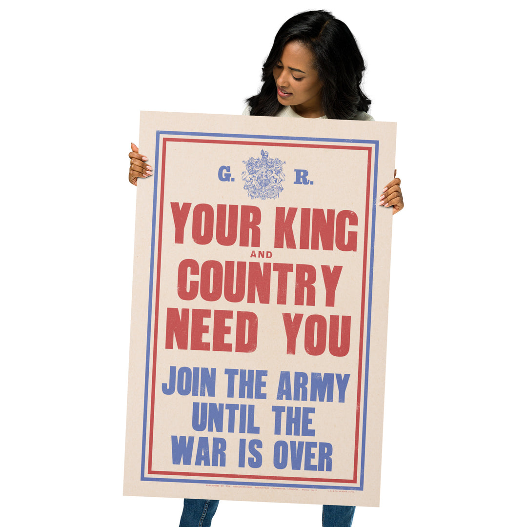 'Your King and Country Need You' Retro Poster - 24" x 36"