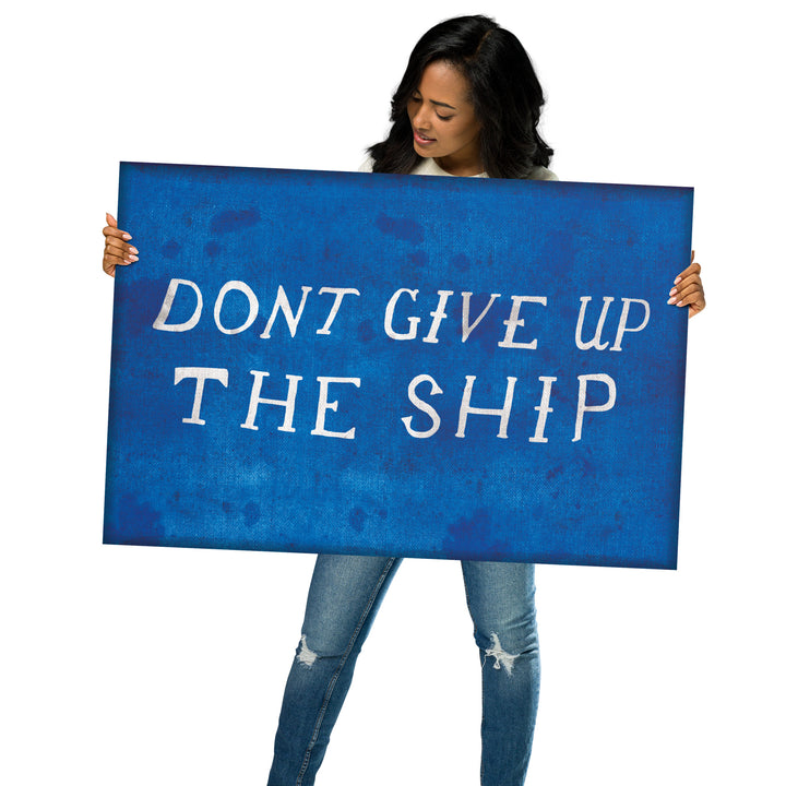 'Don't Give Up the ship' Retro Poster - 36" x 24"