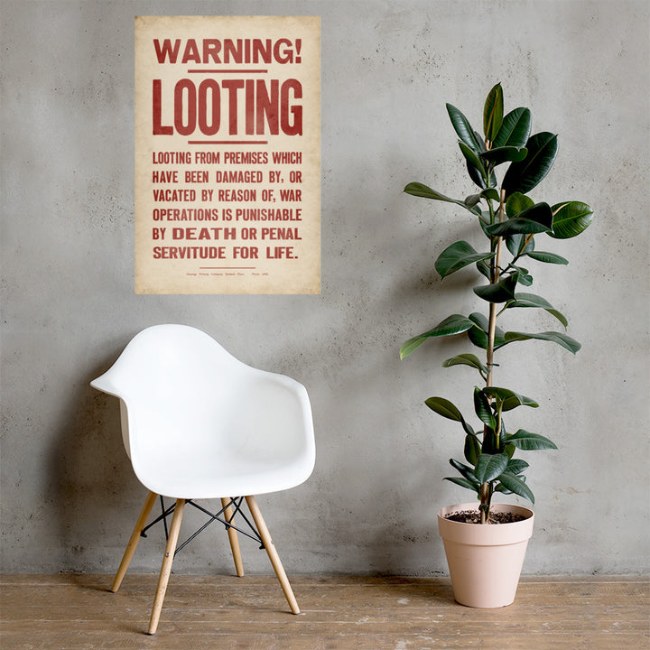 Warning! Looting WW2 Retro Poster - 24" x 36"